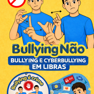 BULLYING: CONSCIENTIZAÇÃO PARA SURDOS 🤟🧠