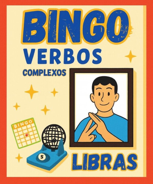 🎯 Bingo dos Verbos em Libras – Modalidades Simples e Complexas