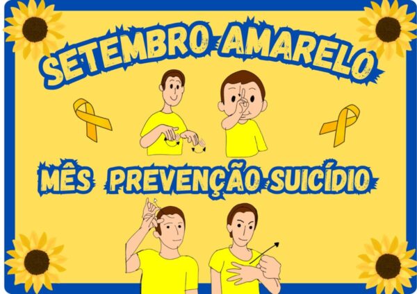 Material bilíngue e colorido para Setembro Amarelo com folheto, painel, cartazes e cartões em Libras para Educação de Surdos.