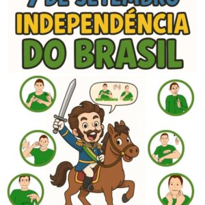 Material bilíngue do 7 de Setembro com viseiras, bandeirolas, atividades e informativos em Libras para Educação de Surdos.