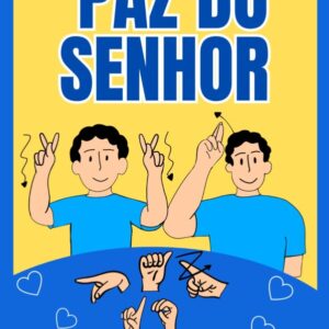 Cartaz bilíngue Paz do Senhor em Libras e Português