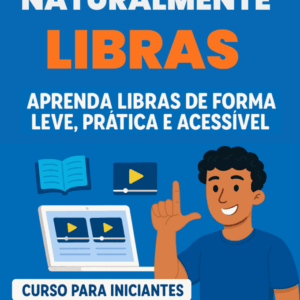 Ilustração colorida representando o curso Naturalmente Libras, com personagem sinalizando e elementos visuais que representam ensino acessível e prático da Libras.
