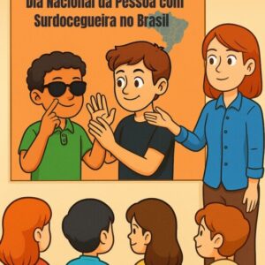 Cartaz bilíngue em Libras e Português para o Dia Nacional do Surdocego, com elementos visuais inclusivos e mensagem sobre empatia e comunicação acessível.