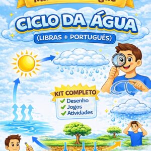 Ciclo da Água em Libras – Atividades, Jogos e Material Bilíngue para Educação de Surdos