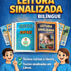 O Livrinho de Leitura Sinalizada Bilíngue (Libras + Português)
