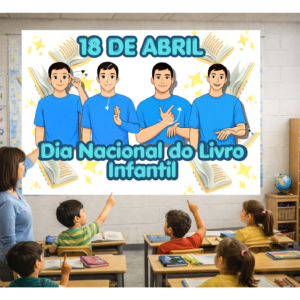 Mural Bilíngue em Libras – Dia Nacional do Livro Infantil (18 de Abril) | Material Educativo para Surdos