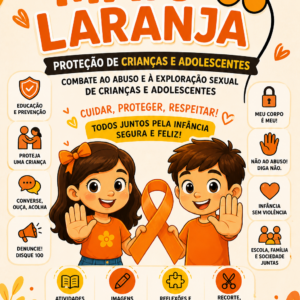 🧡 Kit Maio Laranja – Proteção de Crianças e Adolescentes (Material Adaptado e Visual)