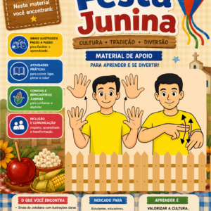 Festa Junina Bilíngue em Libras – Material Informativo e Educativo para Surdos