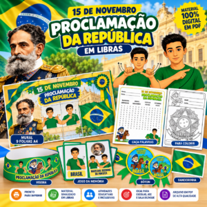 Kit Proclamação da República em Libras – 15 de Novembro